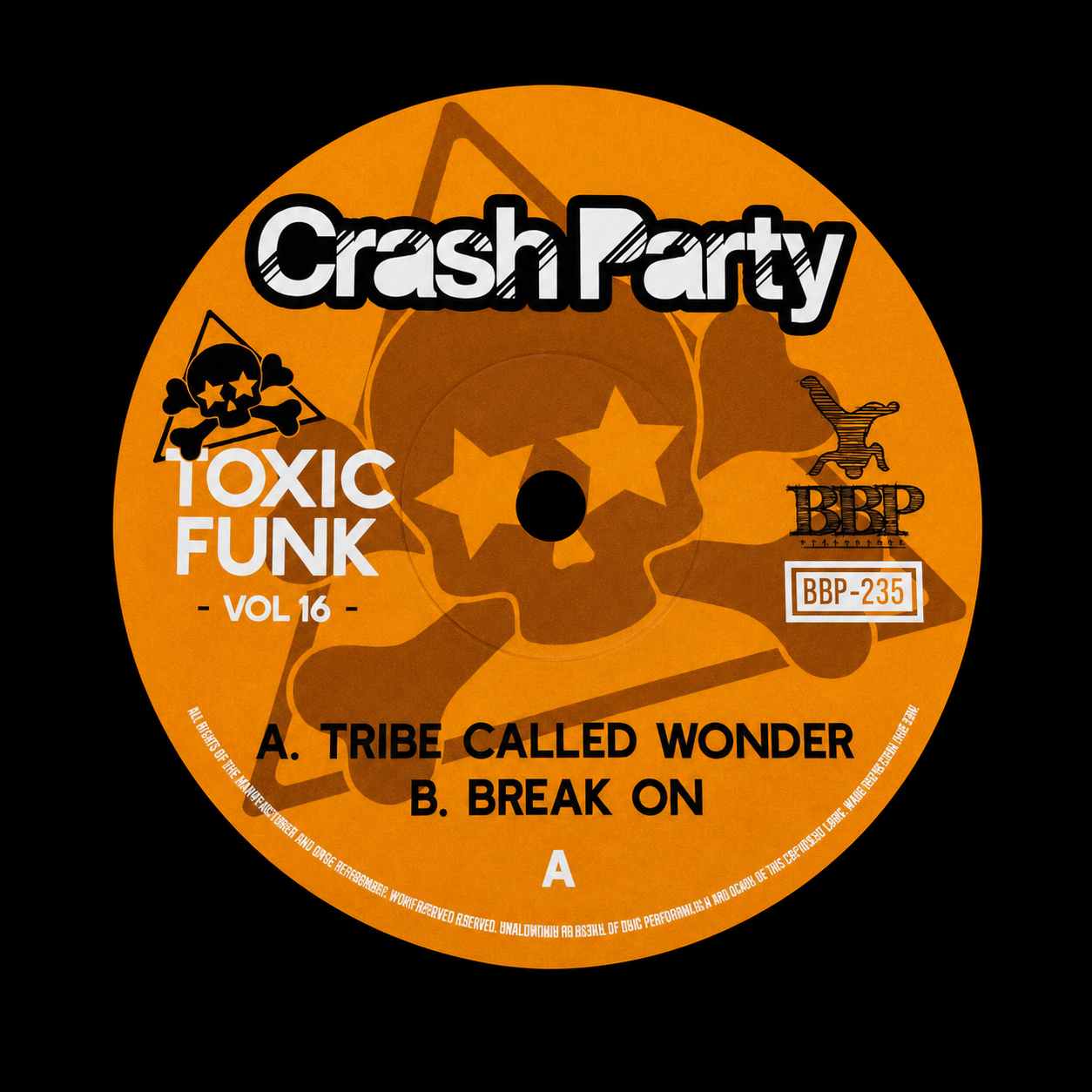 BBP-236 - Toxic Funk Vol. 16 - Crash Party (7" Vinyl)
