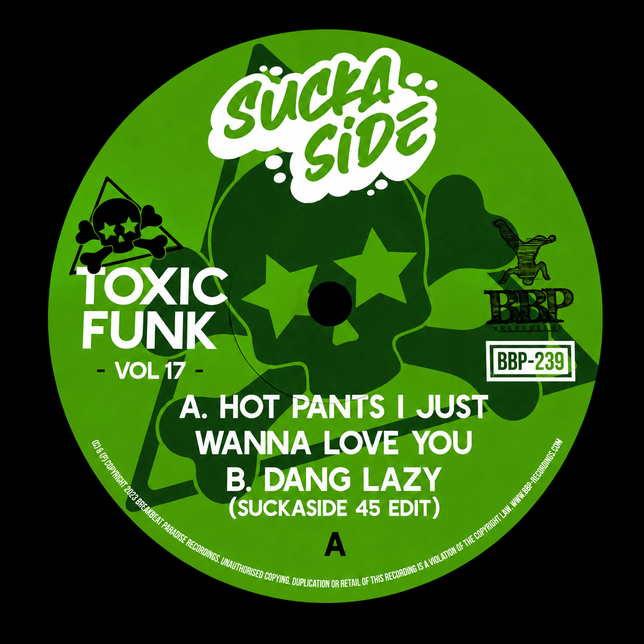 BBP-239 - Toxic Funk Vol. 17 - Suckaside (7" Vinyl)