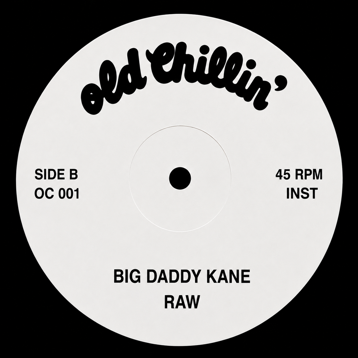 OC001 - Raw - Big Daddy Kane (7" Vinyl)