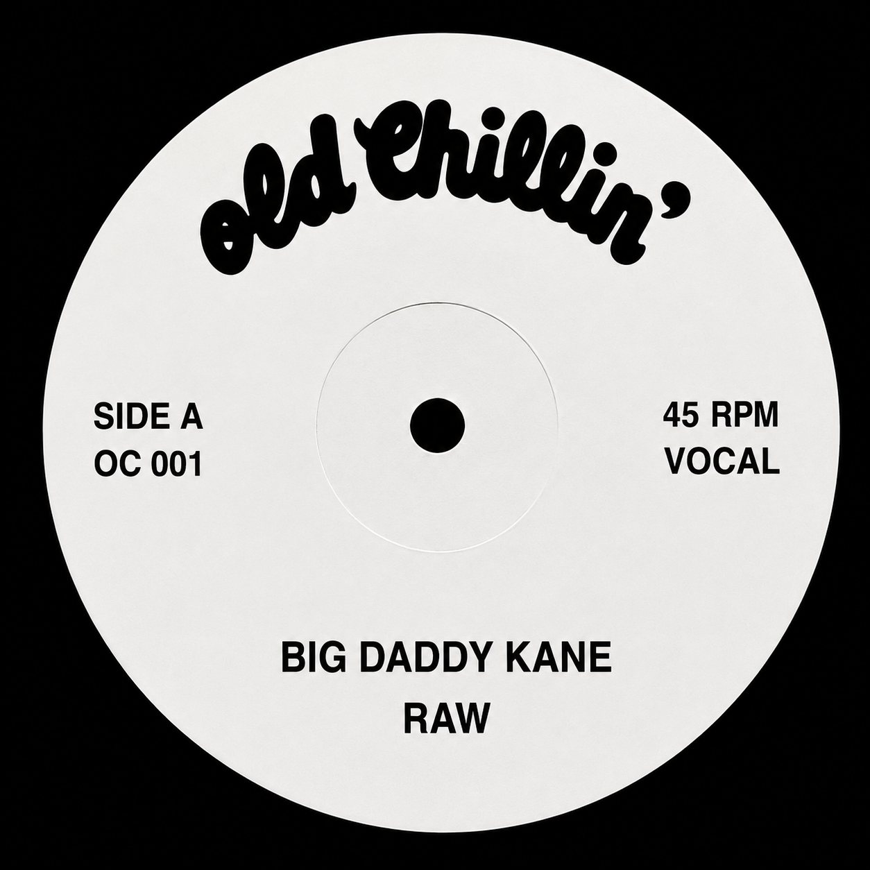 OC001 - Raw - Big Daddy Kane (7" Vinyl)