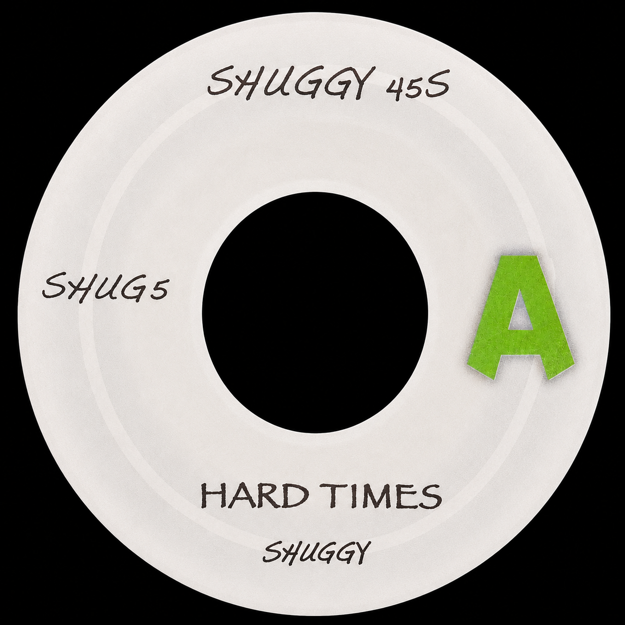 Shuggy 45s – Hard Times