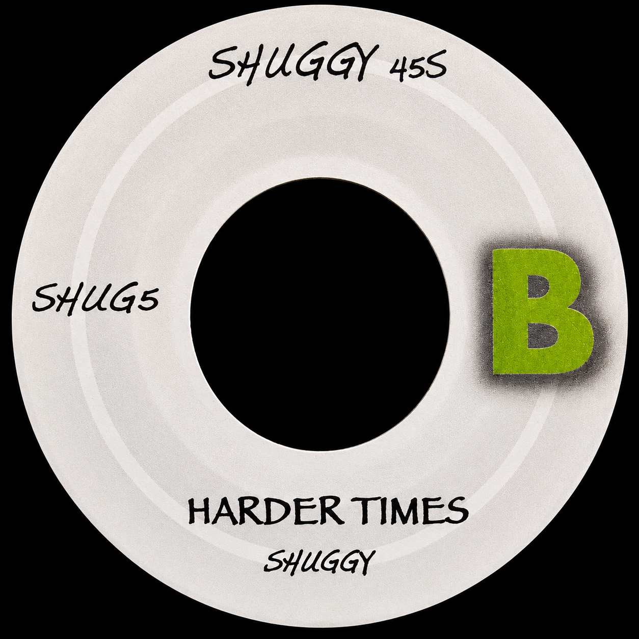 Shuggy 45s – Hard Times