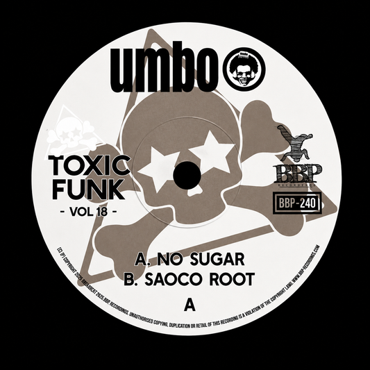 BBP-240 - Toxic Funk Vol. 18 - Umbo (7" Vinyl)